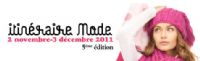 Itinéraire Mode à Marseille, Aix-en-Provence et Arles. Du 2 novembre au 3 décembre 2011. 